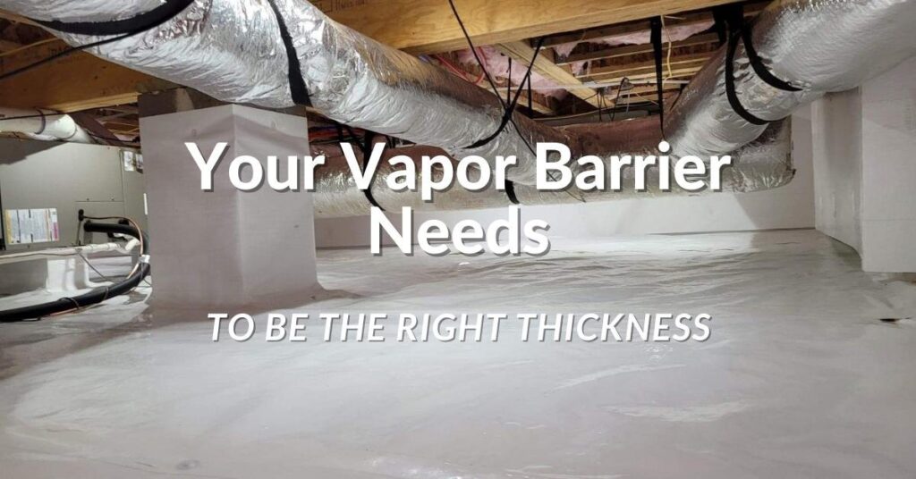why you should not install a thin vapor barrier in your crawl space cover